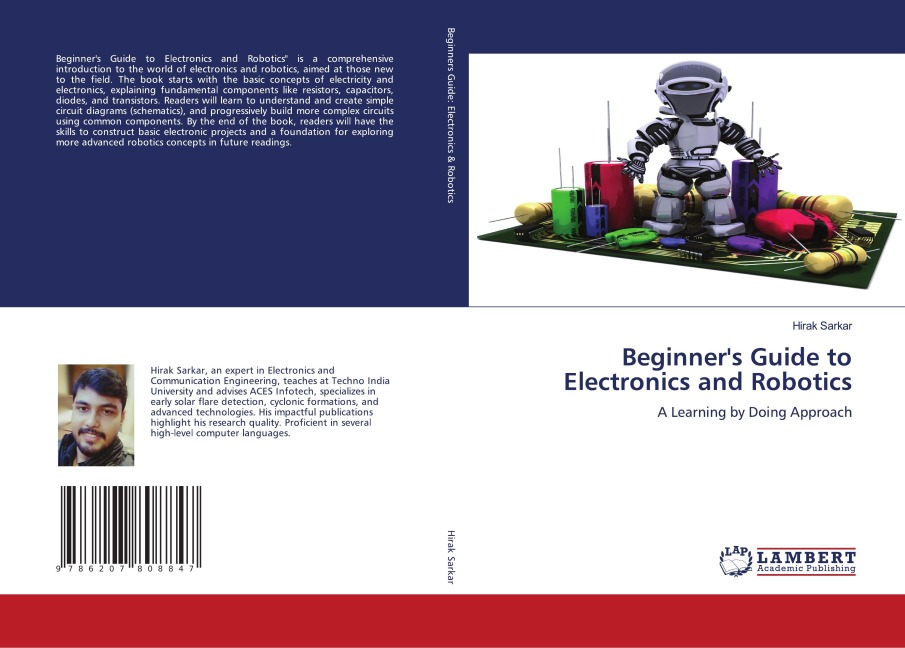Beginners Guide to Electronics and Robotics: A Learning by Doing Approach