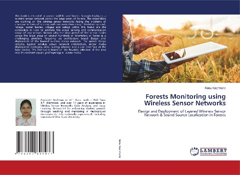 Forests Monitoring using Wireless Sensor Networks: Design and Deployment of Layered Wireless Sensor Network & Sound Source Localization in Forests