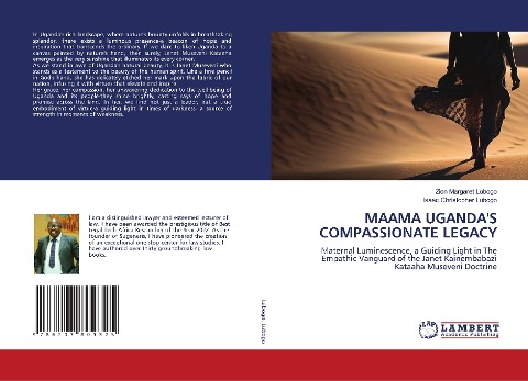 MAAMA UGANDAS COMPASSIONATE LEGACY: Maternal Luminescence, a Guiding Light in The Empathic Vanguard of the Janet Kainembabazi Kataaha Museveni Doctrine