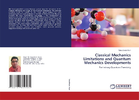 Classical Mechanics Limitations and Quantum Mechanics Developments: Preliminary Quantum Chemistry