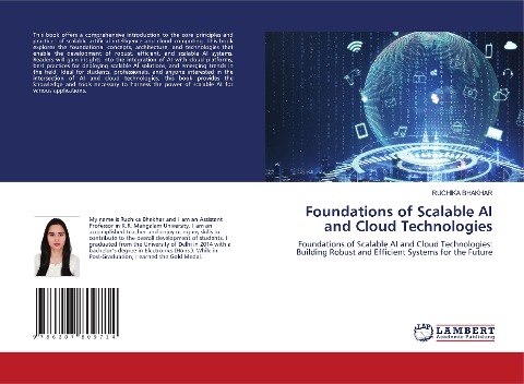 Foundations of Scalable AI and Cloud Technologies: Foundations of Scalable AI and Cloud Technologies: Building Robust and Efficient Systems for the Future