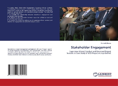Stakeholder Engagement: Supervisor Ethical Conduct and Perceived Project Success: A Case Study of ECD Project in Jinja District