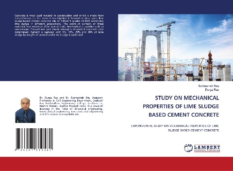 STUDY ON MECHANICAL PROPERTIES OF LIME SLUDGE BASED CEMENT CONCRETE: EXPERIMENTAL STUDY ON MECHANICAL PROPERTIES OF LIME SLUDGE BASED CEMENT CONCRETE