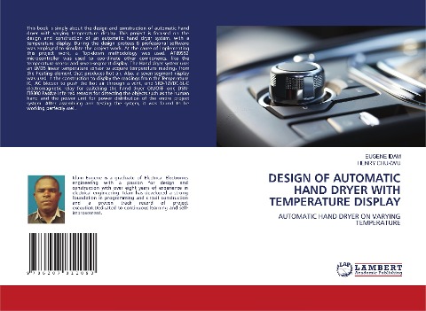 DESIGN OF AUTOMATIC HAND DRYER WITH TEMPERATURE DISPLAY: AUTOMATIC HAND DRYER ON VARYING TEMPERATURE
