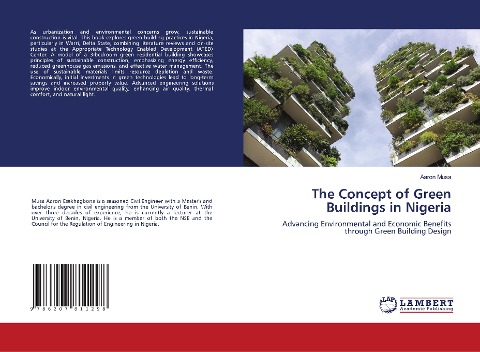 The Concept of Green Buildings in Nigeria: Advancing Environmental and Economic Benefits through Green Building Design