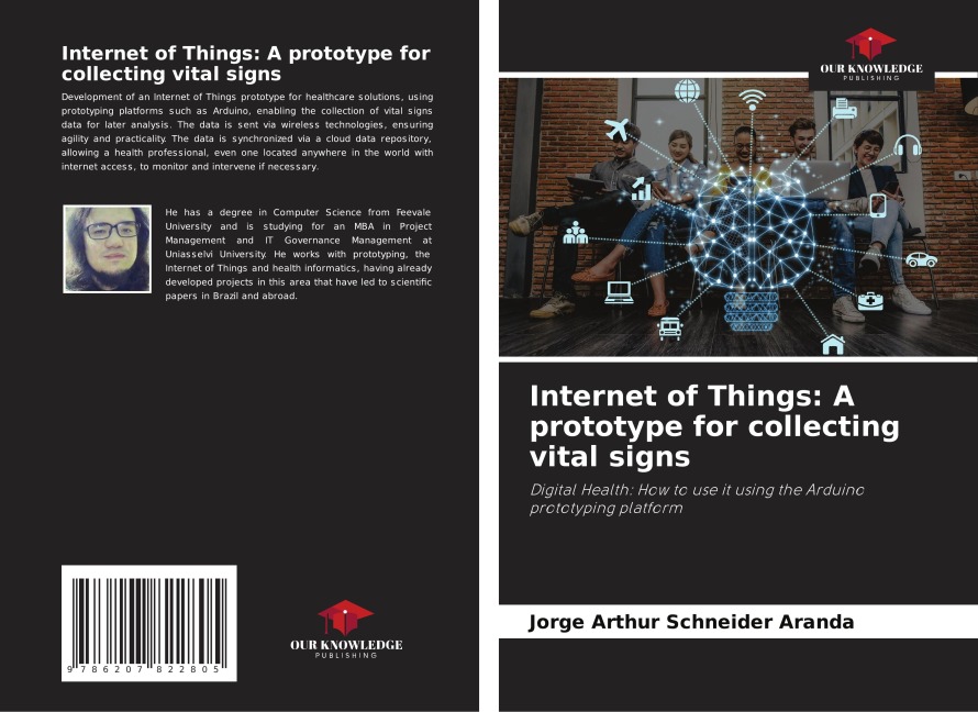 Internet of Things: A prototype for collecting vital signs: Digital Health: How to use it using the Arduino prototyping platform