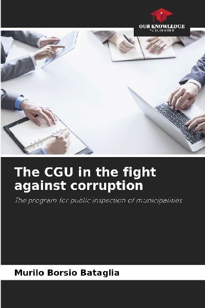 The CGU in the fight against corruption: The program for public inspection of municipalities