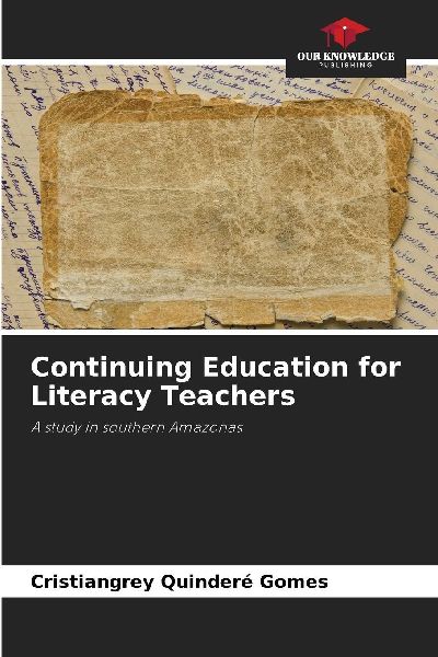 Continuing Education for Literacy Teachers: A study in southern Amazonas