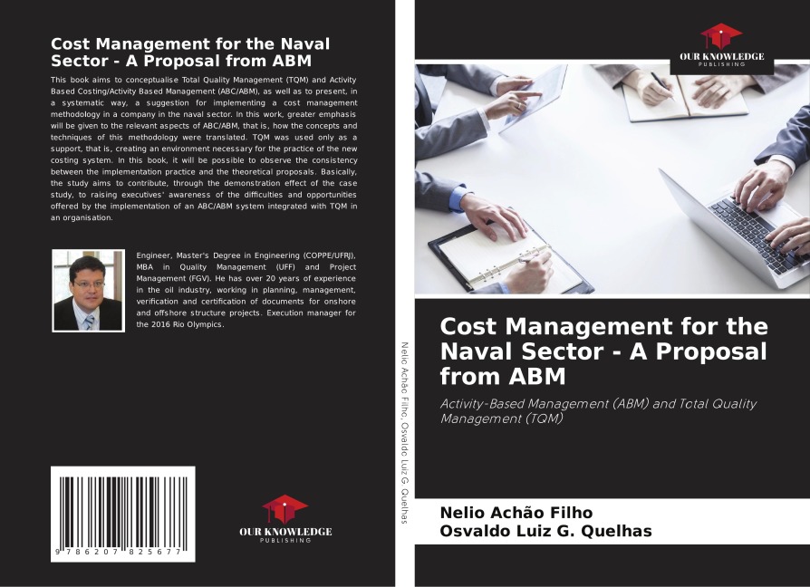 Cost Management for the Naval Sector - A Proposal from ABM: Activity-Based Management (ABM) and Total Quality Management (TQM)