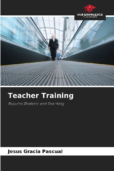 Teacher Training: Populist Rhetoric and Teaching