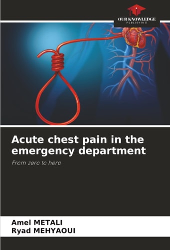Acute chest pain in the emergency department: From zero to hero