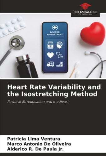 Heart Rate Variability and the Isostretching Method: Postural Re-education and the Heart