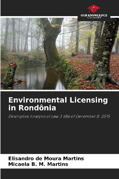 Environmental Licensing in Rondônia: Descriptive Analysis of Law 3.686 of December 8, 2015