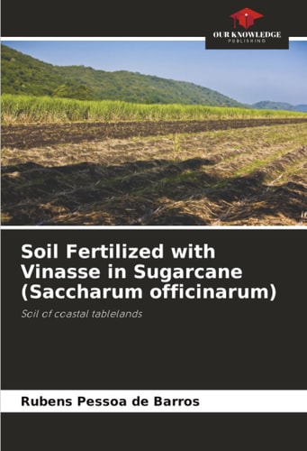 Soil Fertilized with Vinasse in Sugarcane (Saccharum officinarum): Soil of coastal tablelands