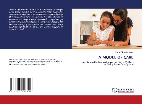 A MODEL OF CARE: Insights into the Role and Impact of House Mothers in Group Foster Care System