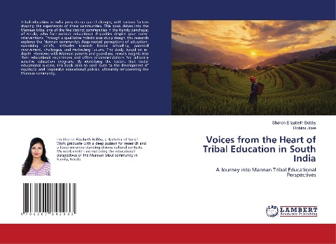Voices from the Heart of Tribal Education in South India: A Journey into Mannan Tribal Educational Perspectives