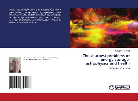 The sharpest problems of energy storage, astrophysics and health: Collection of articles