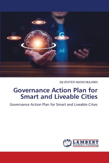 Governance Action Plan for Smart and Liveable Cities: Governance Action Plan for Smart and Liveable Cities