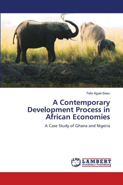 A Contemporary Development Process in African Economies: A Case Study of Ghana and Nigeria