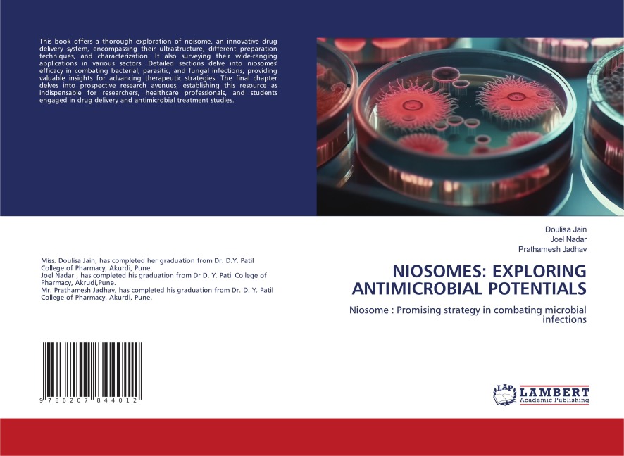 NIOSOMES: EXPLORING ANTIMICROBIAL POTENTIALS: Niosome : Promising strategy in combating microbial infections