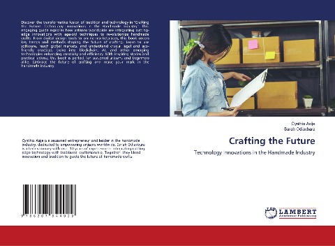 Crafting the Future: Technology Innovations in the Handmade Industry