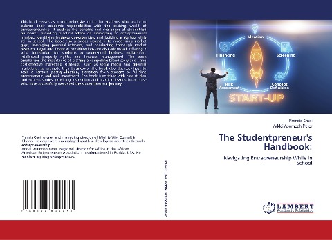 The Studentpreneurs Handbook:: Navigating Entrepreneurship While in School