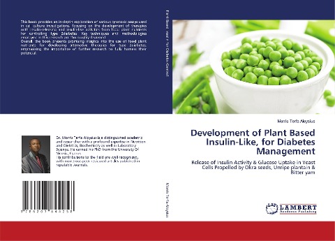 Development of Plant Based Insulin-Like, for Diabetes Management: Release of Insulin Activity & Glucose Uptake in Yeast Cells Propelled by Okra seeds, Unripe plantain & Bitter yam