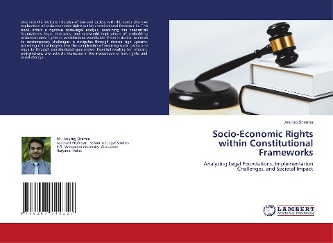 Socio-Economic Rights within Constitutional Frameworks: Analyzing Legal Foundations, Implementation Challenges, and Societal Impact