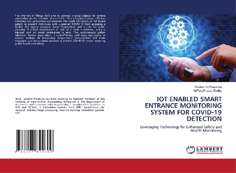 IOT ENABLED SMART ENTRANCE MONITORING SYSTEM FOR COVID-19 DETECTION: Leveraging Technology for Enhanced Safety and Health Monitoring