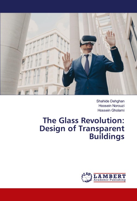 The Glass Revolution: Design of Transparent Buildings