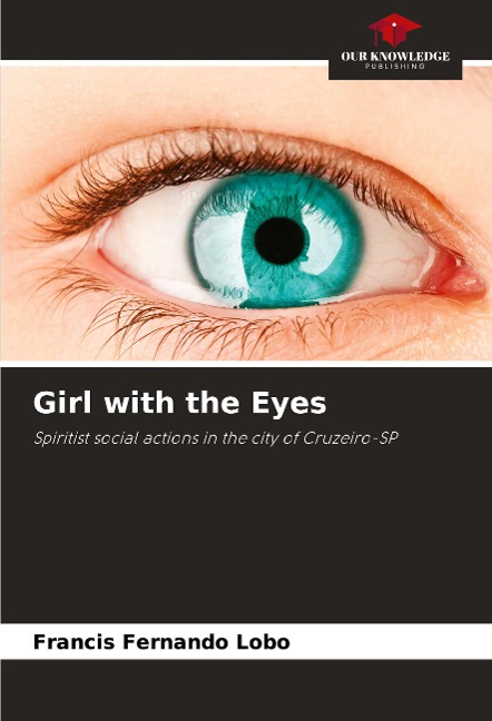 Girl with the Eyes: Spiritist social actions in the city of Cruzeiro-SP