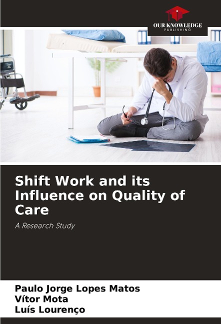 Shift Work and its Influence on Quality of Care: A Research Study