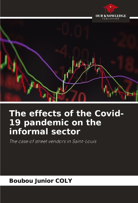 The effects of the Covid-19 pandemic on the informal sector: The case of street vendors in Saint-Louis