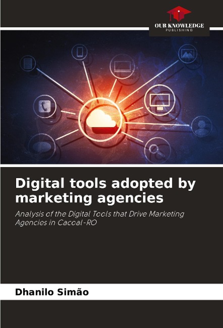 Digital tools adopted by marketing agencies: Analysis of the Digital Tools that Drive Marketing Agencies in Cacoal-RO