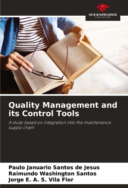 Quality Management and its Control Tools: A study based on integration into the maintenance supply chain