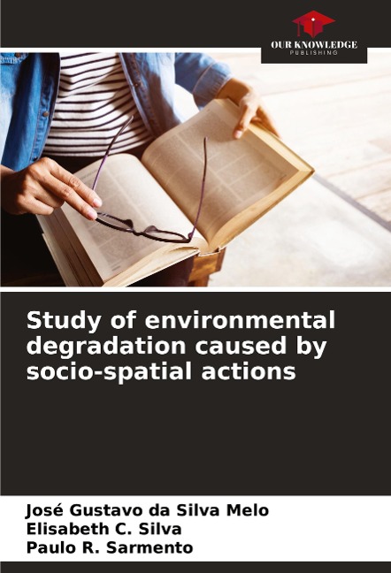 Study of environmental degradation caused by socio-spatial actions