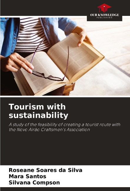 Tourism with sustainability: A study of the feasibility of creating a tourist route with the Novo Airão Craftsmens Association