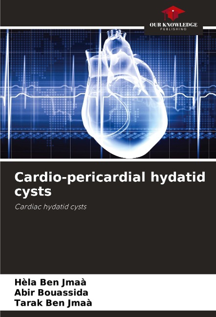 Cardio-pericardial hydatid cysts: Cardiac hydatid cysts