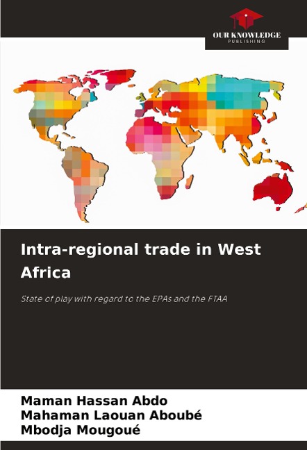 Intra-regional trade in West Africa: State of play with regard to the EPAs and the FTAA