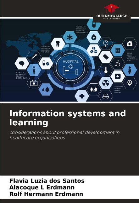 Information systems and learning: considerations about professional development in healthcare organizations