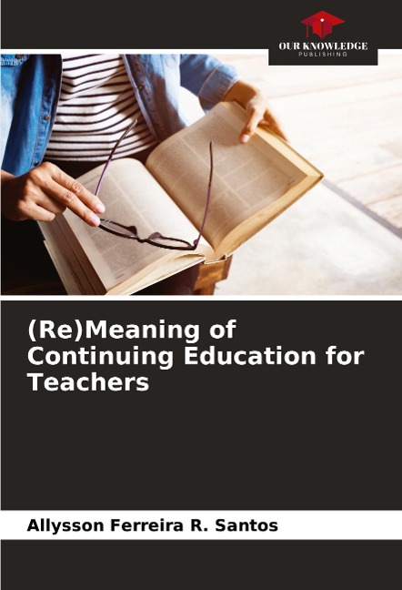 (Re)Meaning of Continuing Education for Teachers
