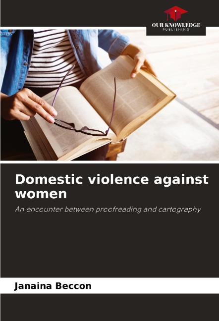 Domestic violence against women: An encounter between proofreading and cartography