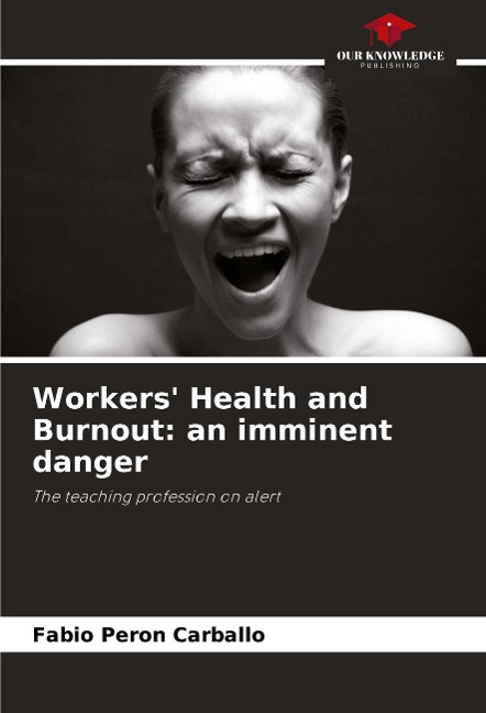 Workers Health and Burnout: an imminent danger: The teaching profession on alert