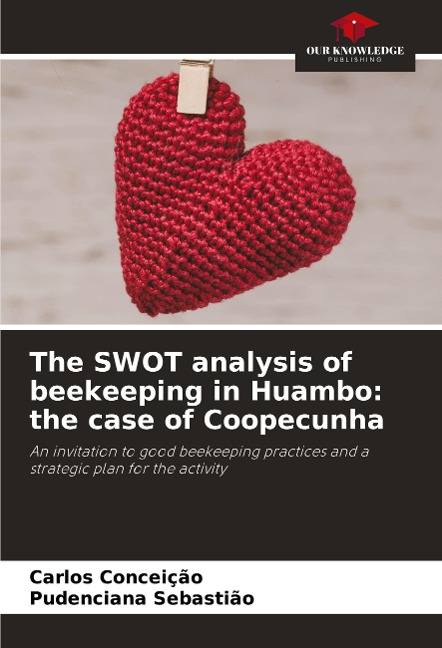 The SWOT analysis of beekeeping in Huambo: the case of Coopecunha: An invitation to good beekeeping practices and a strategic plan for the activity