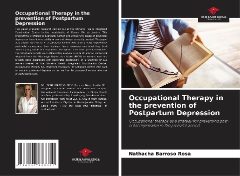 Occupational Therapy in the prevention of Postpartum Depression: Occupational therapy as a strategy for preventing post-natal depression in the prenatal period