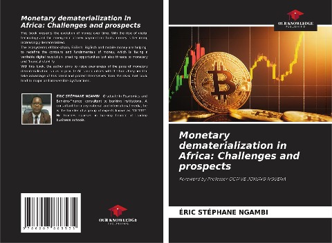 Monetary dematerialization in Africa: Challenges and prospects: Foreword by Professor OCTAVE JOKUNG NGUENA