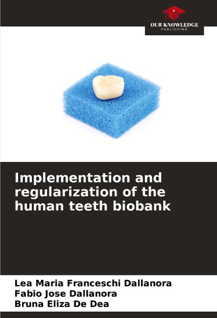 Implementation and regularization of the human teeth biobank
