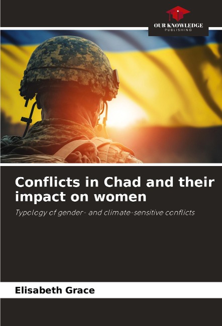 Conflicts in Chad and their impact on women: Typology of gender- and climate-sensitive conflicts