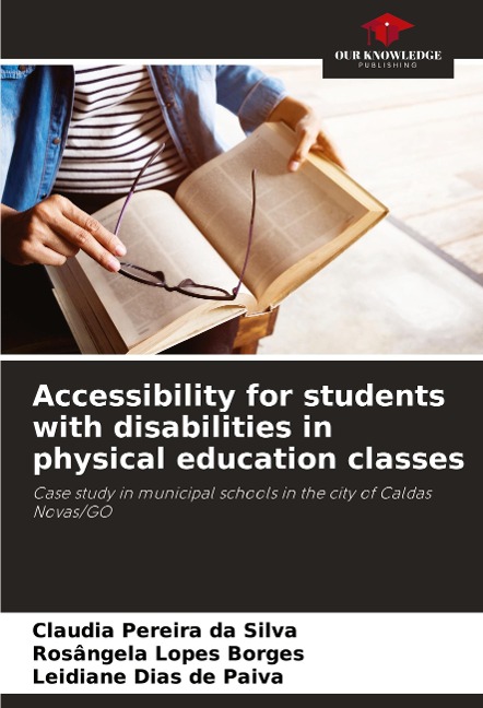 Accessibility for students with disabilities in physical education classes: Case study in municipal schools in the city of Caldas Novas/GO
