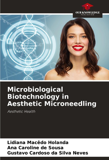 Microbiological Biotechnology in Aesthetic Microneedling: Aesthetic Health